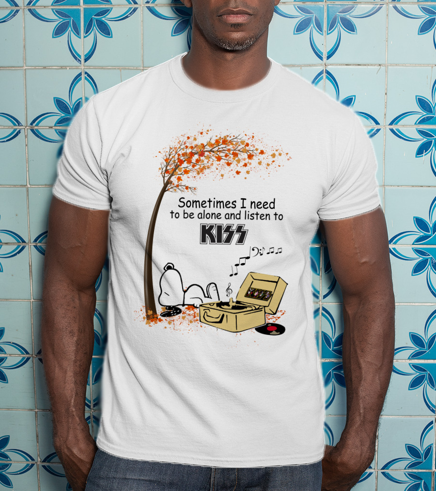 Sometimes I Need To Be Alone Listen To Kiss Snoopy Record Player Autumn Leaves T-Shirt