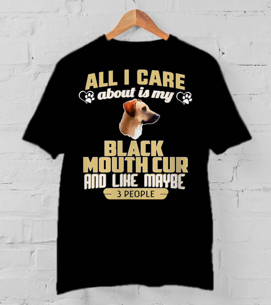 All I Care About Is My Black Mouth Cur And Like Maybe 3 People Dog Love Paw Prints T-Shirt
