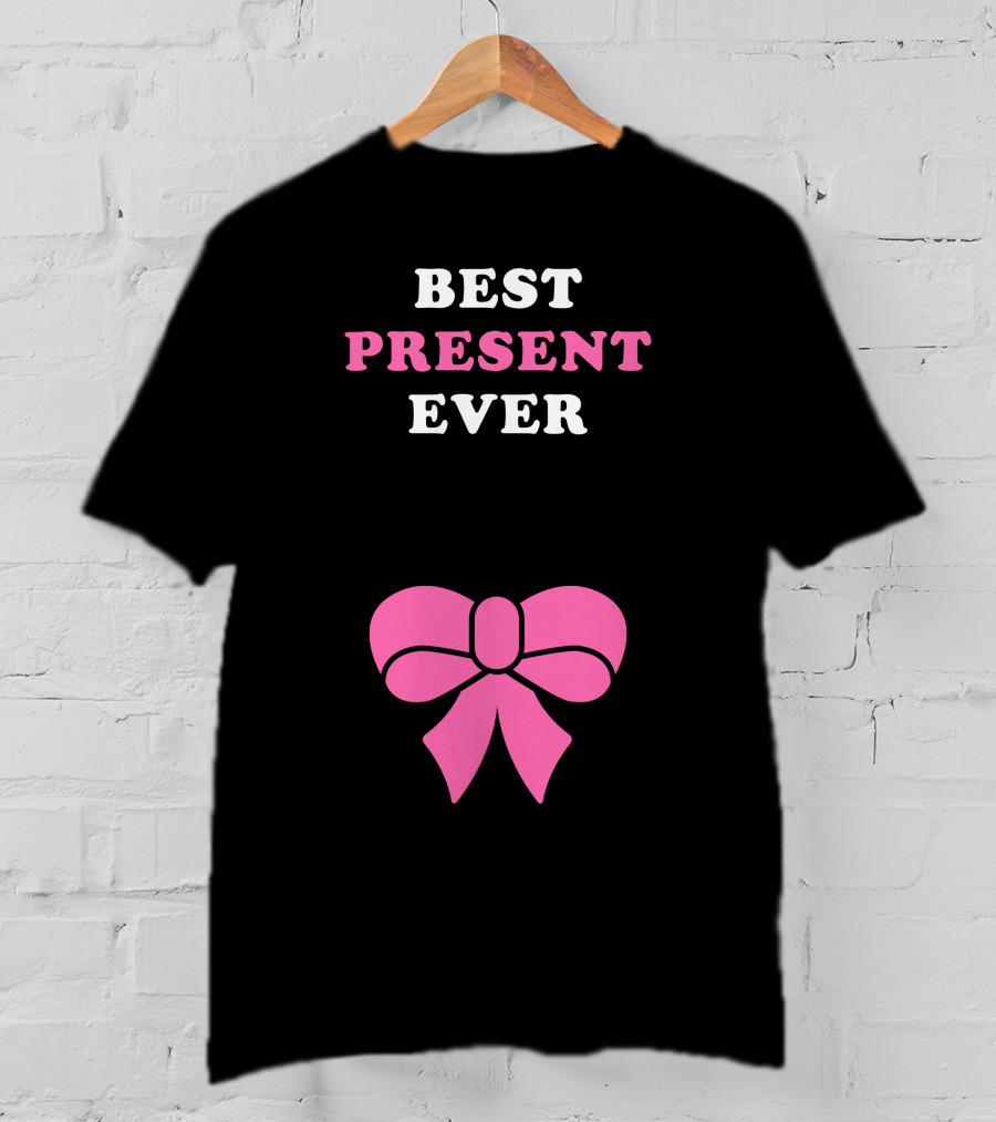 Best Present Ever Pink Bow T-Shirt