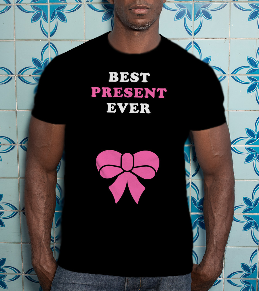 Best Present Ever Pink Bow T-Shirt