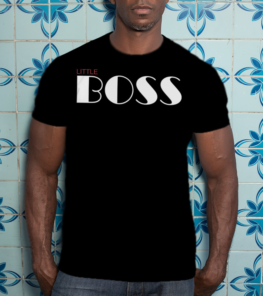 LITTLE BOSS T-Shirt