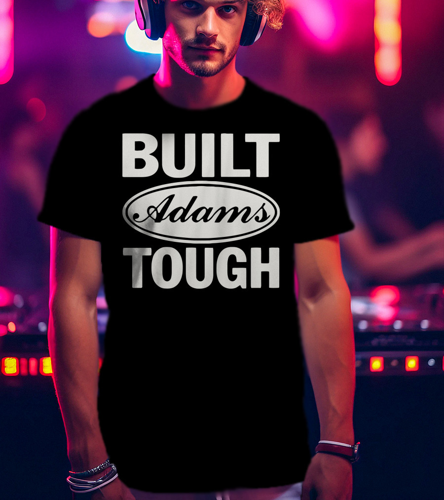 Built Adams Tough Classic Bold Lettering T-Shirt