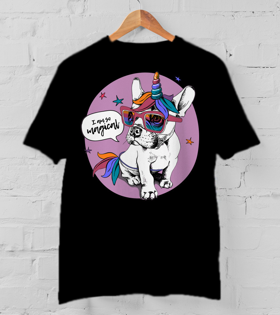 I Am So Magical Puppy Bulldog Unicorn T-Shirt