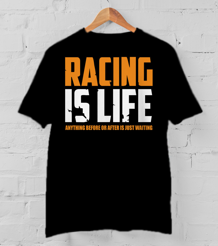 Racing Is Life Anything Before Or After Is Just Waiting Steve McQueen T-Shirt