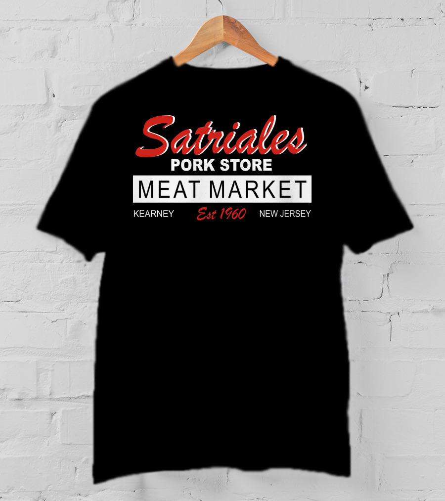 Satriale's Pork Store Meat Market Kearney Est 1960 New Jersey T-Shirt