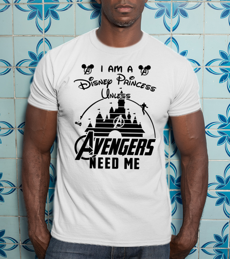 I Am A Disney Princess Unless Avengers Need Me Marvel Crossover Disney Castle Icons T-Shirt