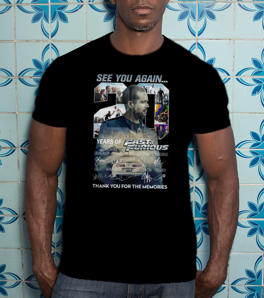 See You Again 20 Years Of Fast And Furious Thank You For The Memories T-Shirt