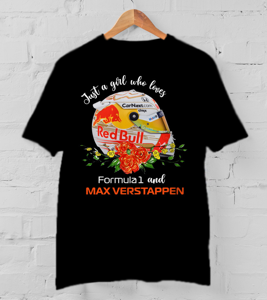 Just A Girl Who Loves Formula1 And Max Verstappen Red Bull Helmet T-Shirt