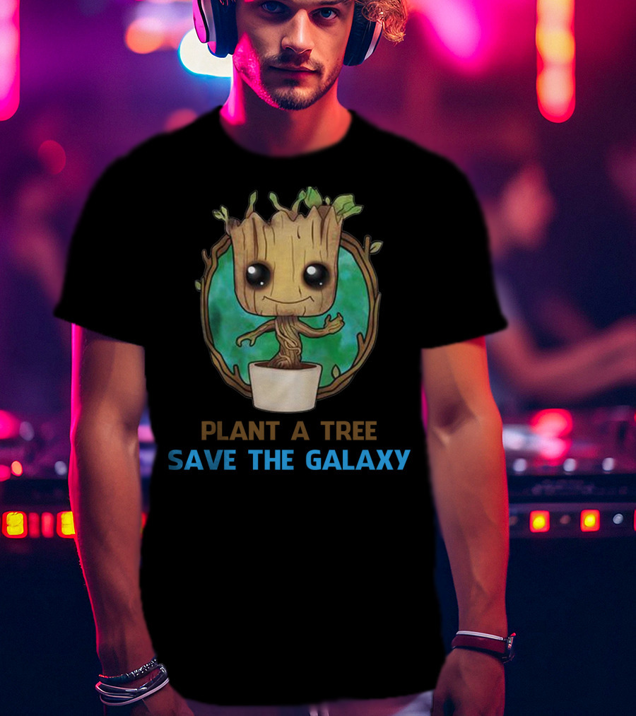 Groot Plant A Tree Save The Galaxy Environmental Message T-Shirt