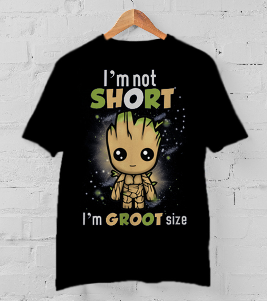 I'm Not Short I'm Groot Size Cute Character T-Shirt