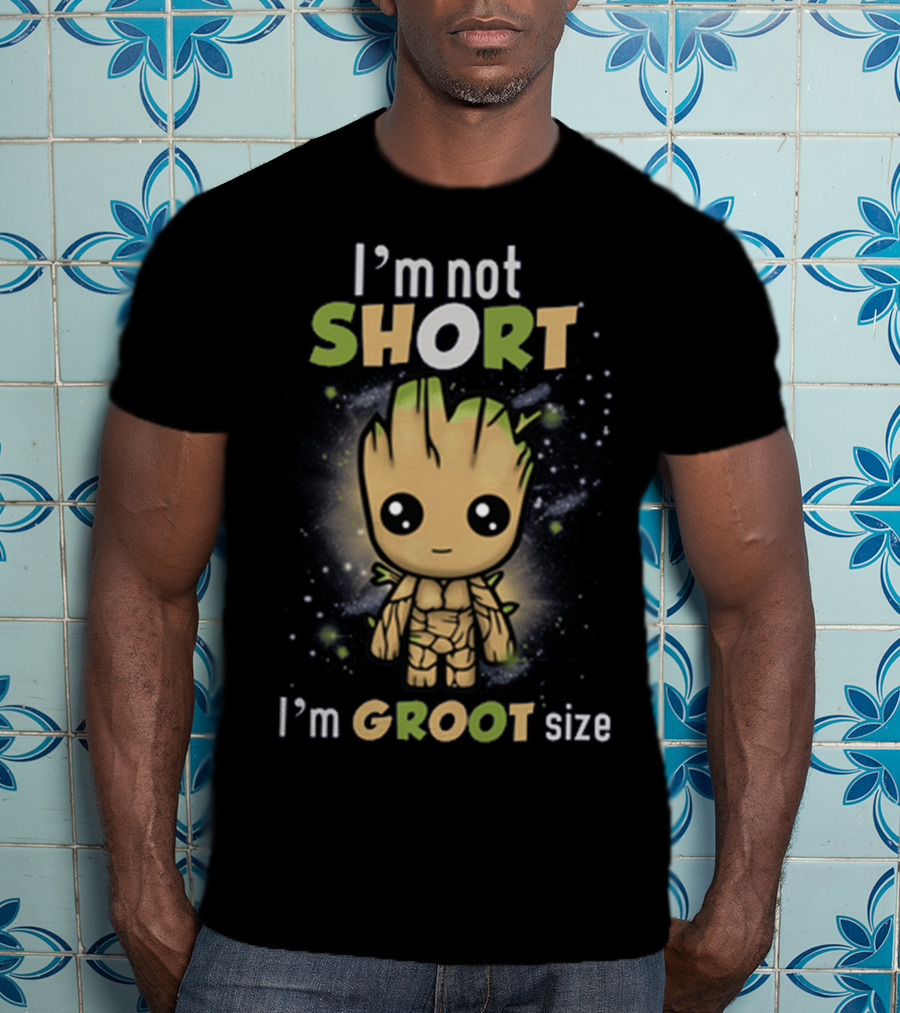 I'm Not Short I'm Groot Size Cute Character T-Shirt