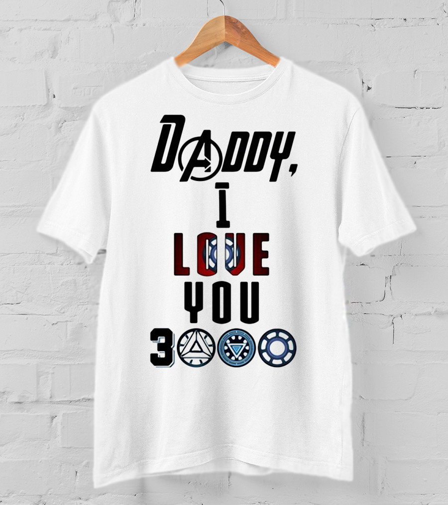 Daddy I Love You 3000 Avengers Arc Reactor Symbols T-Shirt