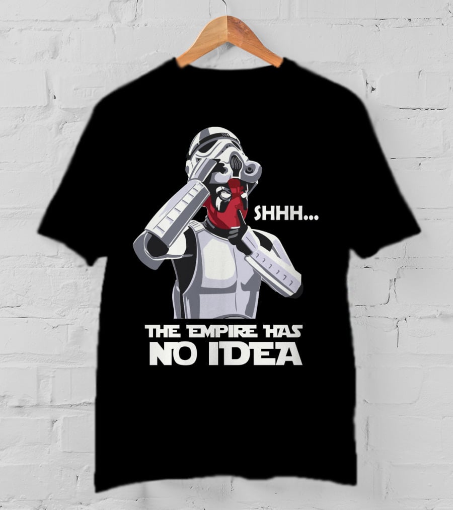 Deadpool Stormtrooper Mashup The Empire Has No Idea Shhh Star Wars Crossover T-Shirt