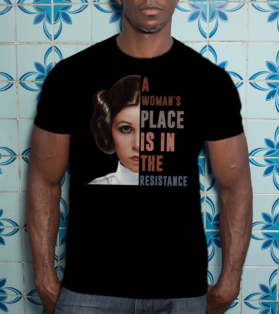 A Woman’s Place Is In The Resistance Carrie Fisher Iconic Leia T-Shirt