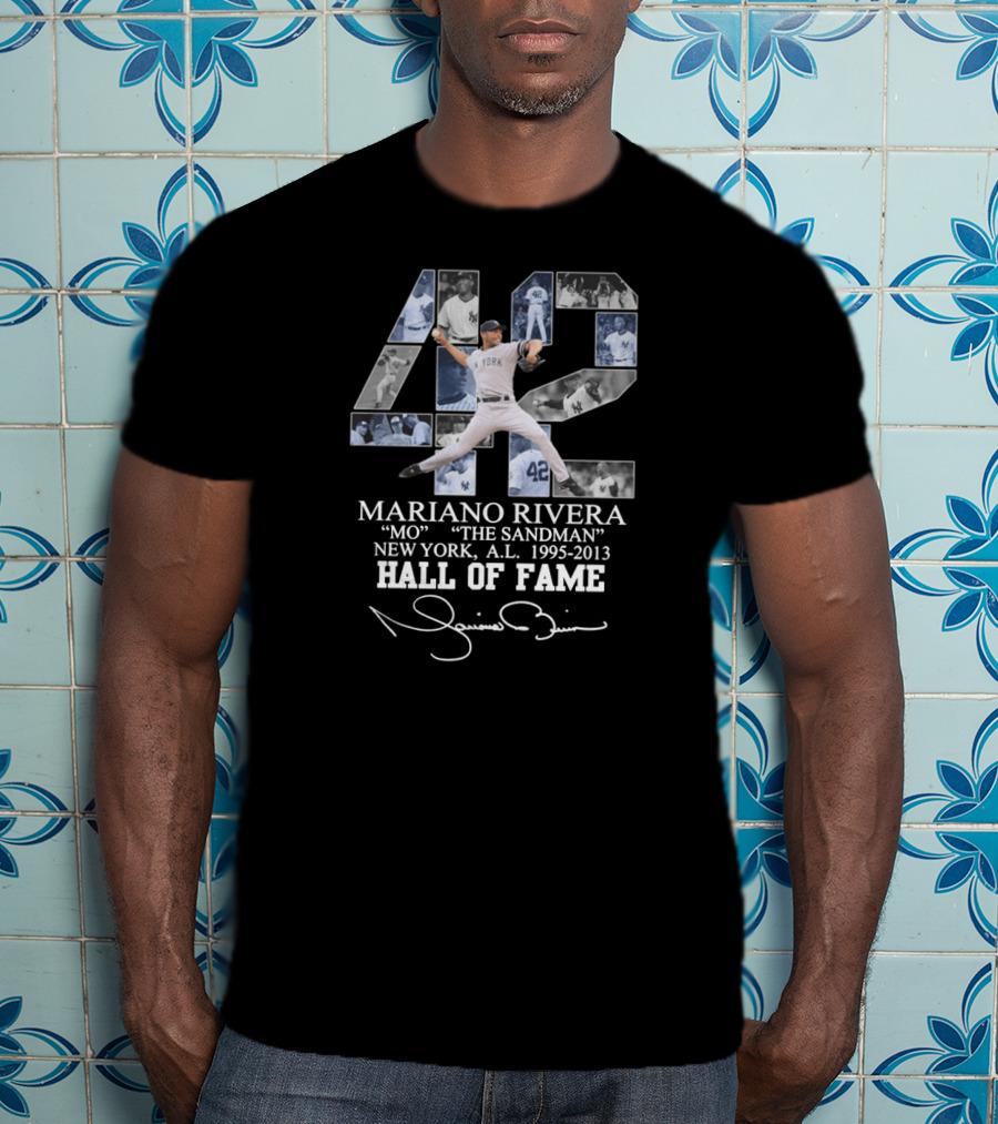 Mariano Rivera 42 New York Hall Of Fame Mo The Sandman Signature Yankees AL 1995-2013 T-Shirt