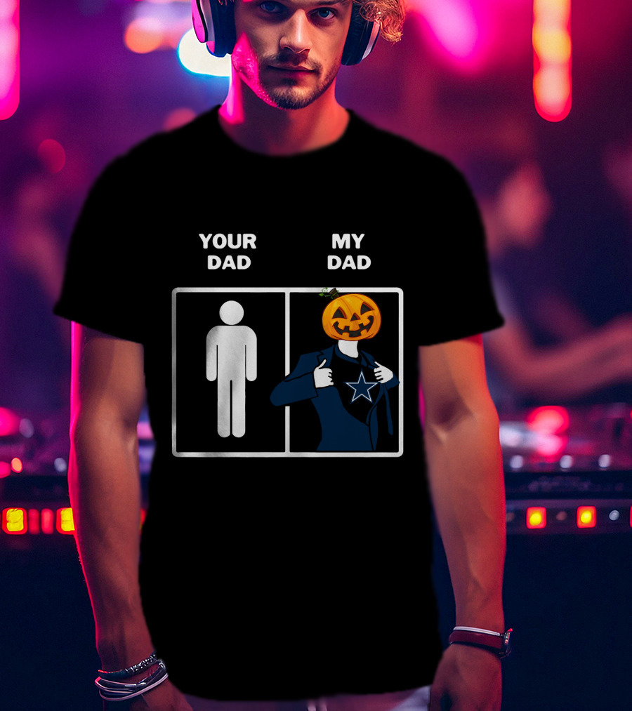 Your Dad My Dad Dallas Halloween Pumpkin Star T-Shirt