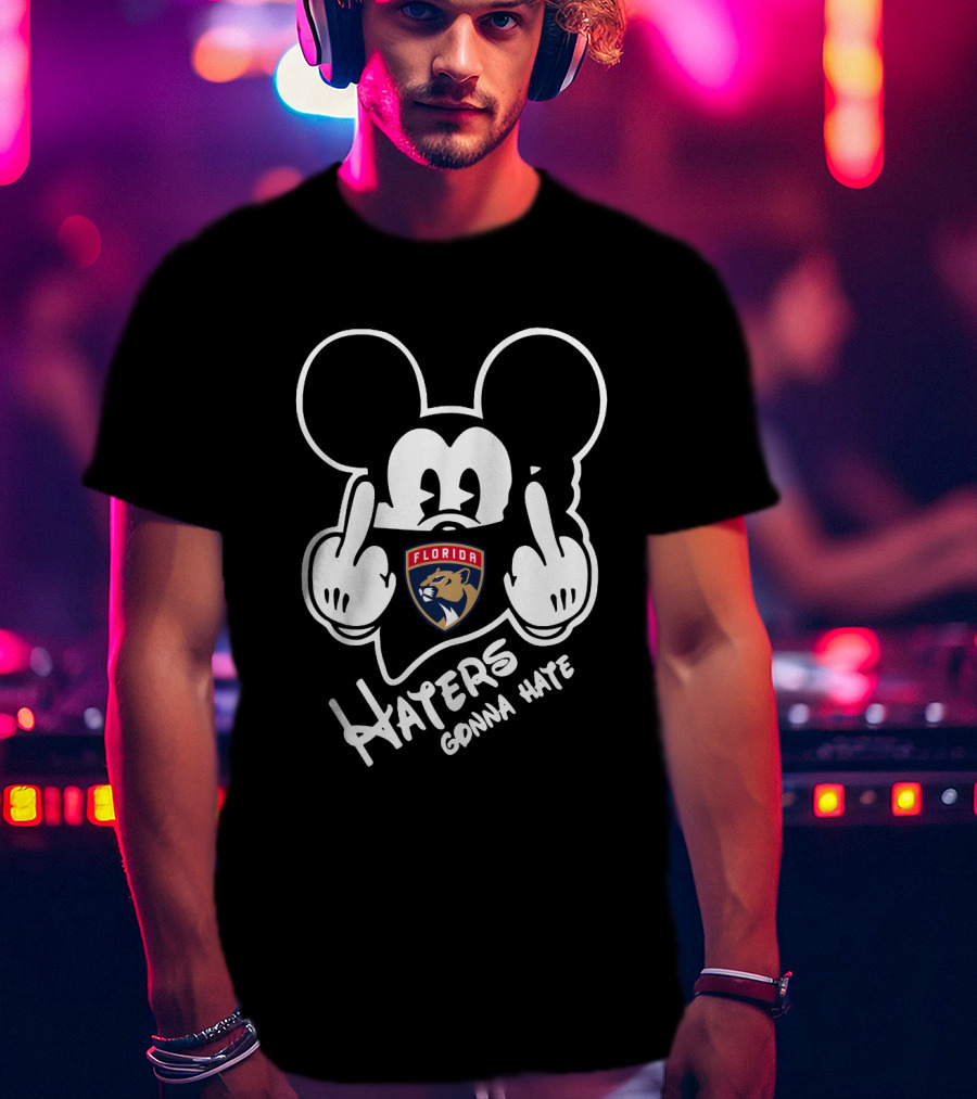 Florida Panthers Haters Gonna Hate Mickey T-Shirt