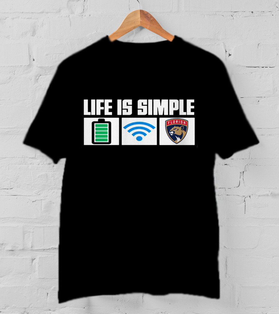 Life Is Simple Battery Wifi Florida Panthers T-Shirt