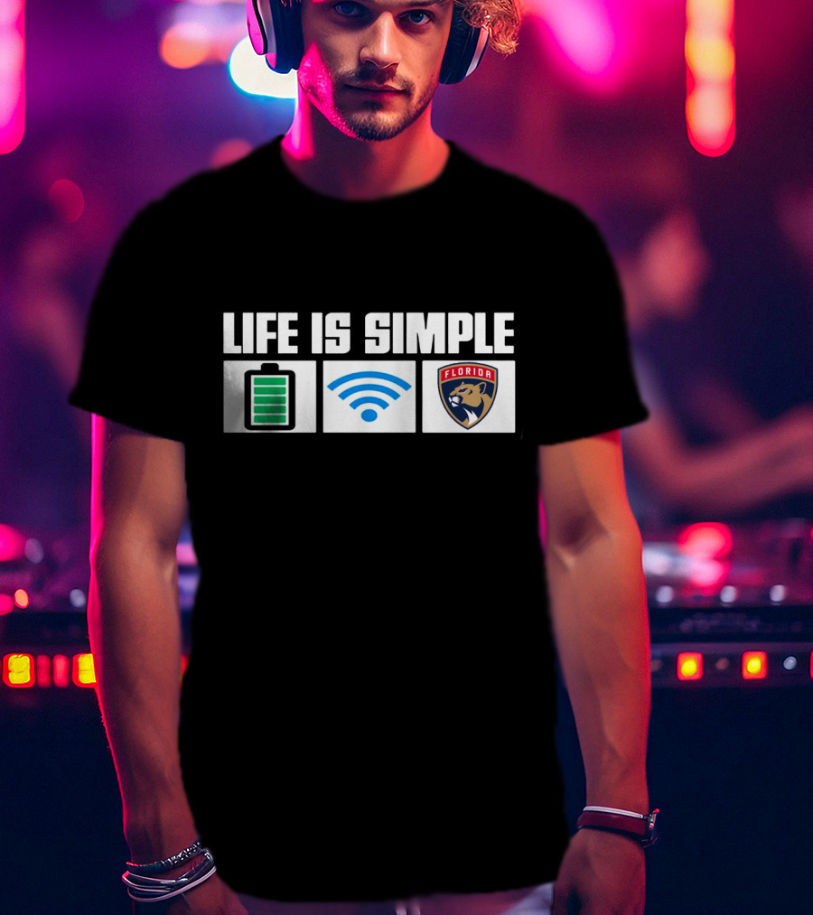 Life Is Simple Battery Wifi Florida Panthers T-Shirt