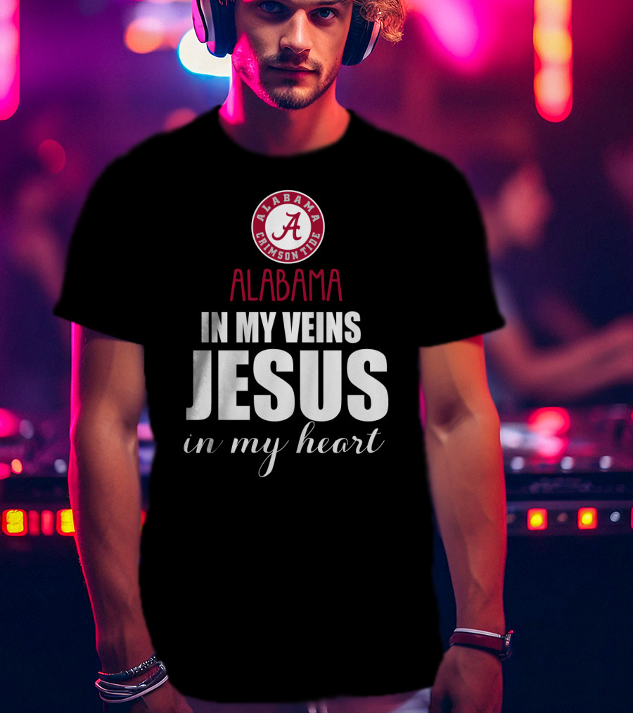 Alabama Crimson Tide In My Veins Jesus In My Heart T-Shirt