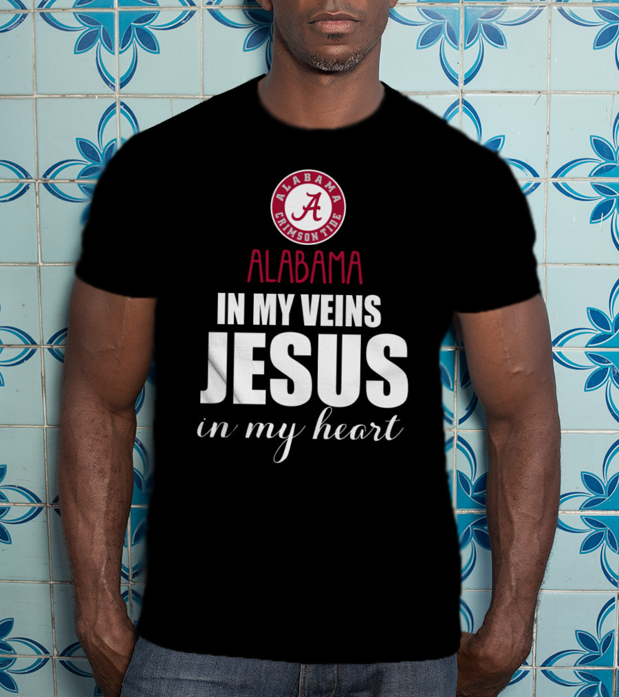 Alabama Crimson Tide In My Veins Jesus In My Heart T-Shirt