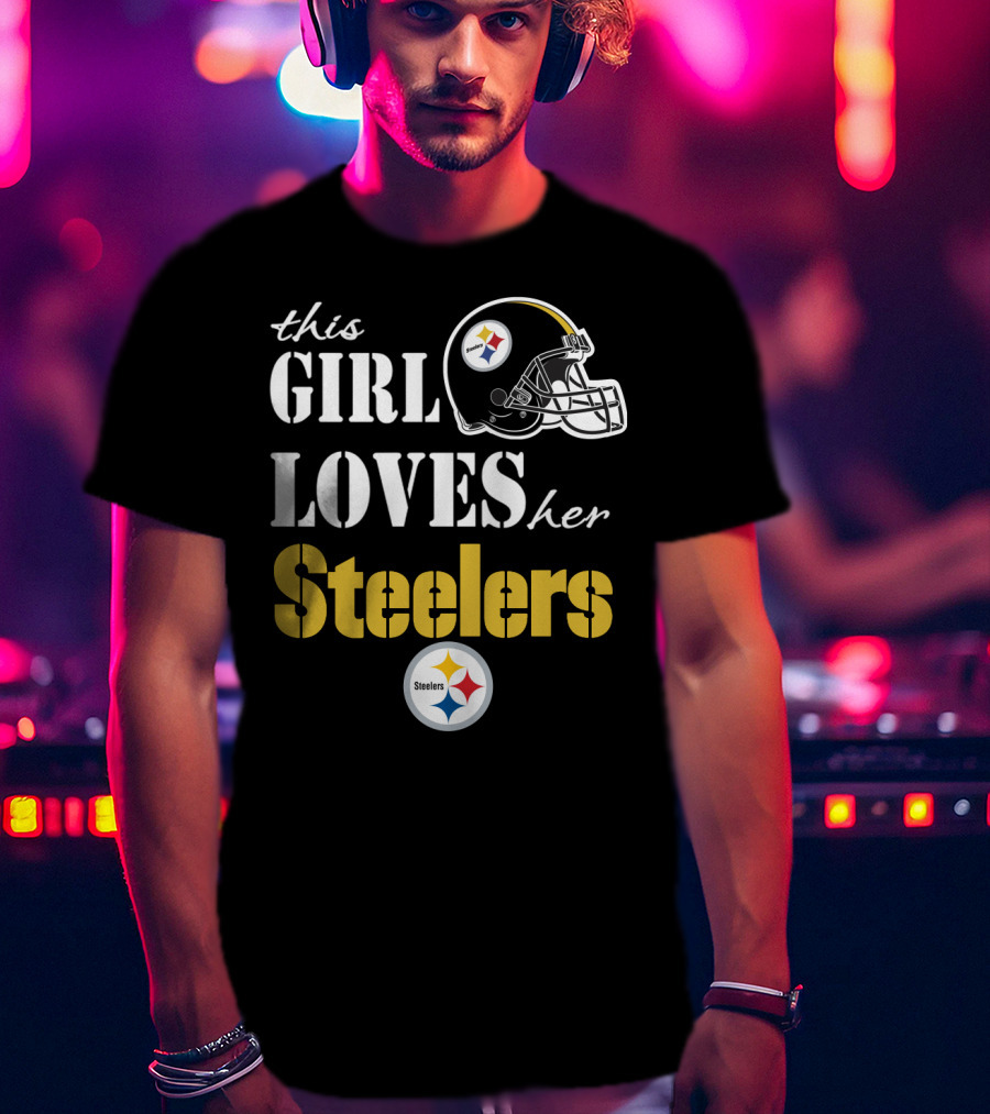 This Girl Loves Her Steelers T-Shirt