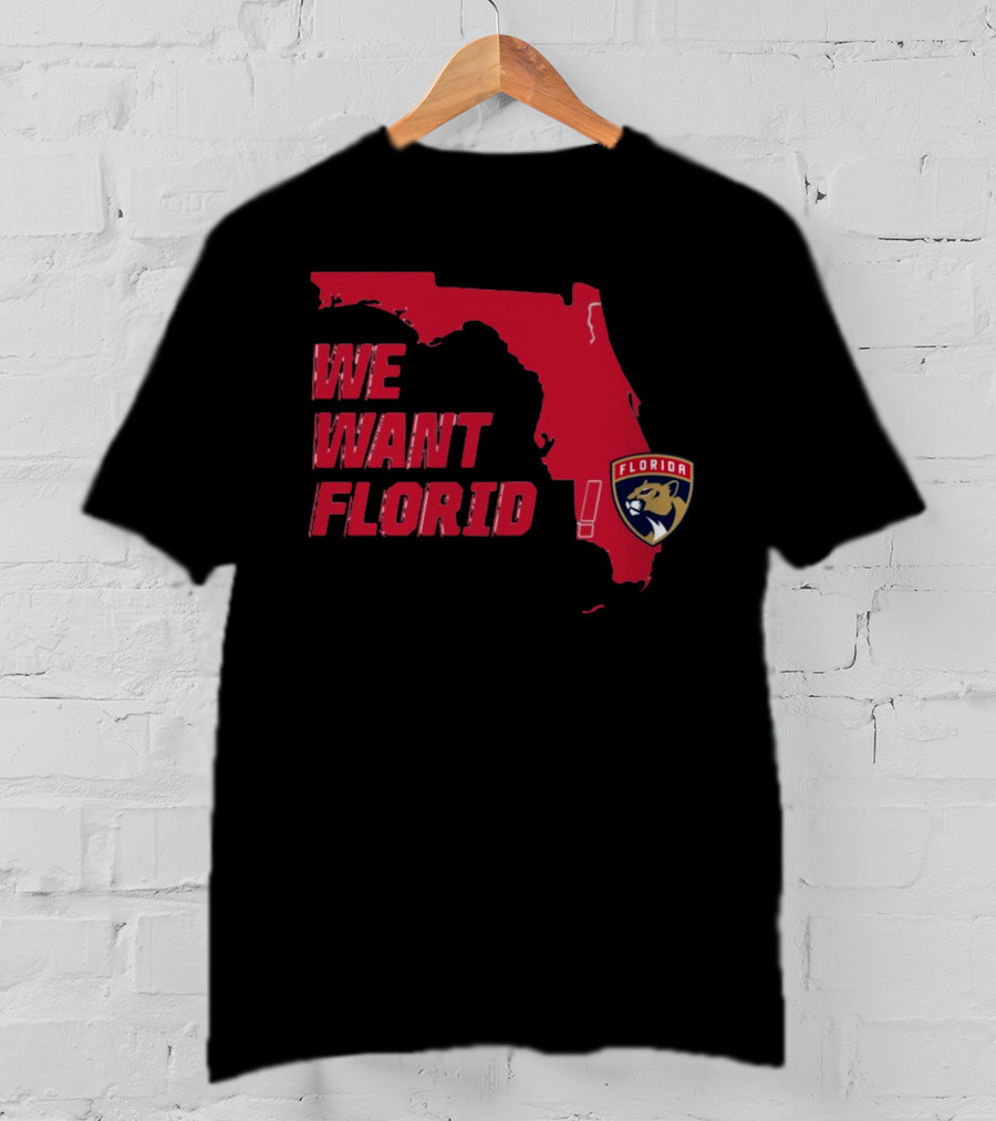 We Want Florida Panthers Map T-Shirt