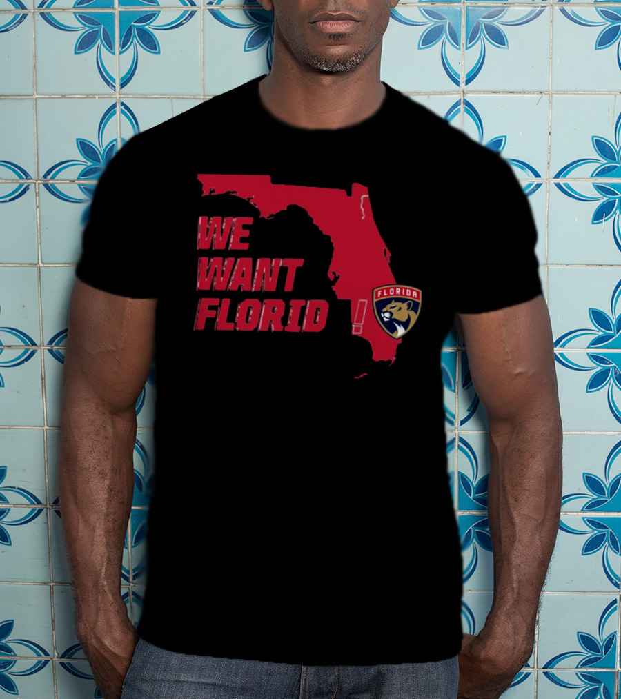 We Want Florida Panthers Map T-Shirt