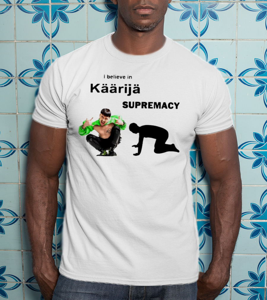 I Believe In Käärijä Supremacy T-Shirt