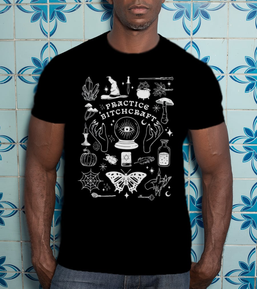 Practice Bitchcraft Witchy Symbols Magic Elements Occult Imagery Crystal Eye Moon T-Shirt