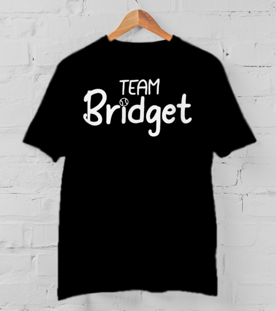 Team Bridget Baseball Fan Club T-Shirt