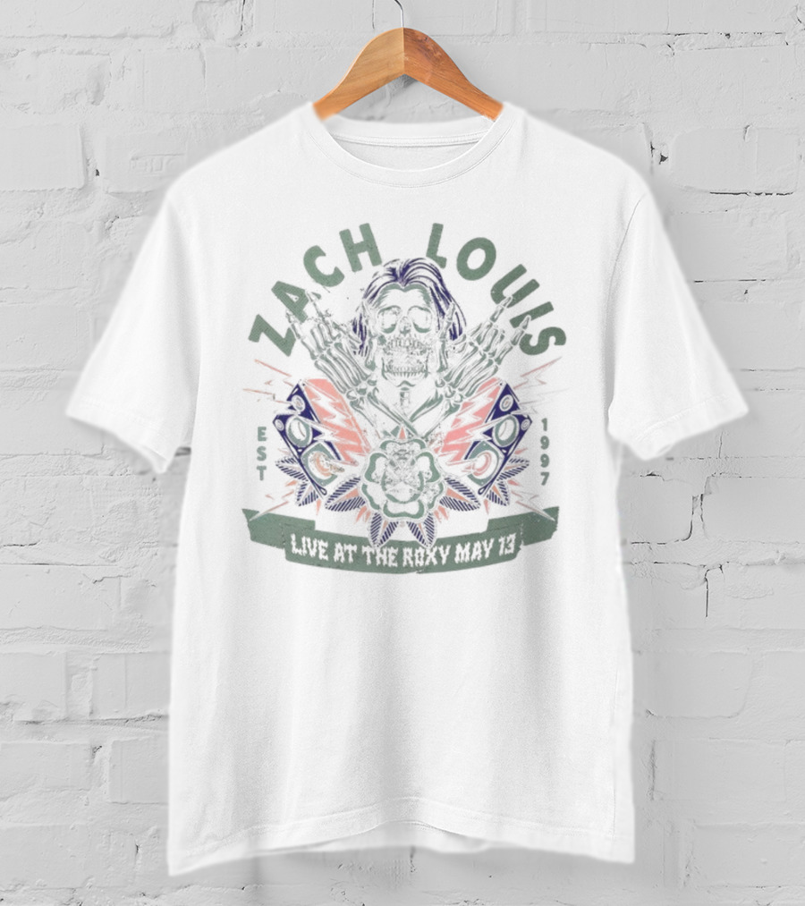 Zach Louis Est 1997 Live At The Roxy May 16 T-Shirt