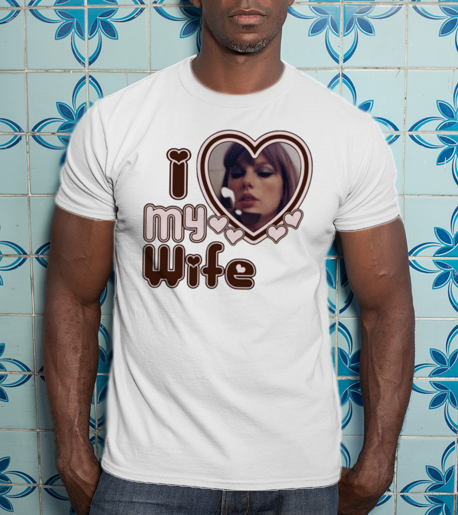 I Love My Wife Taylor Swift Heart Photo T-Shirt