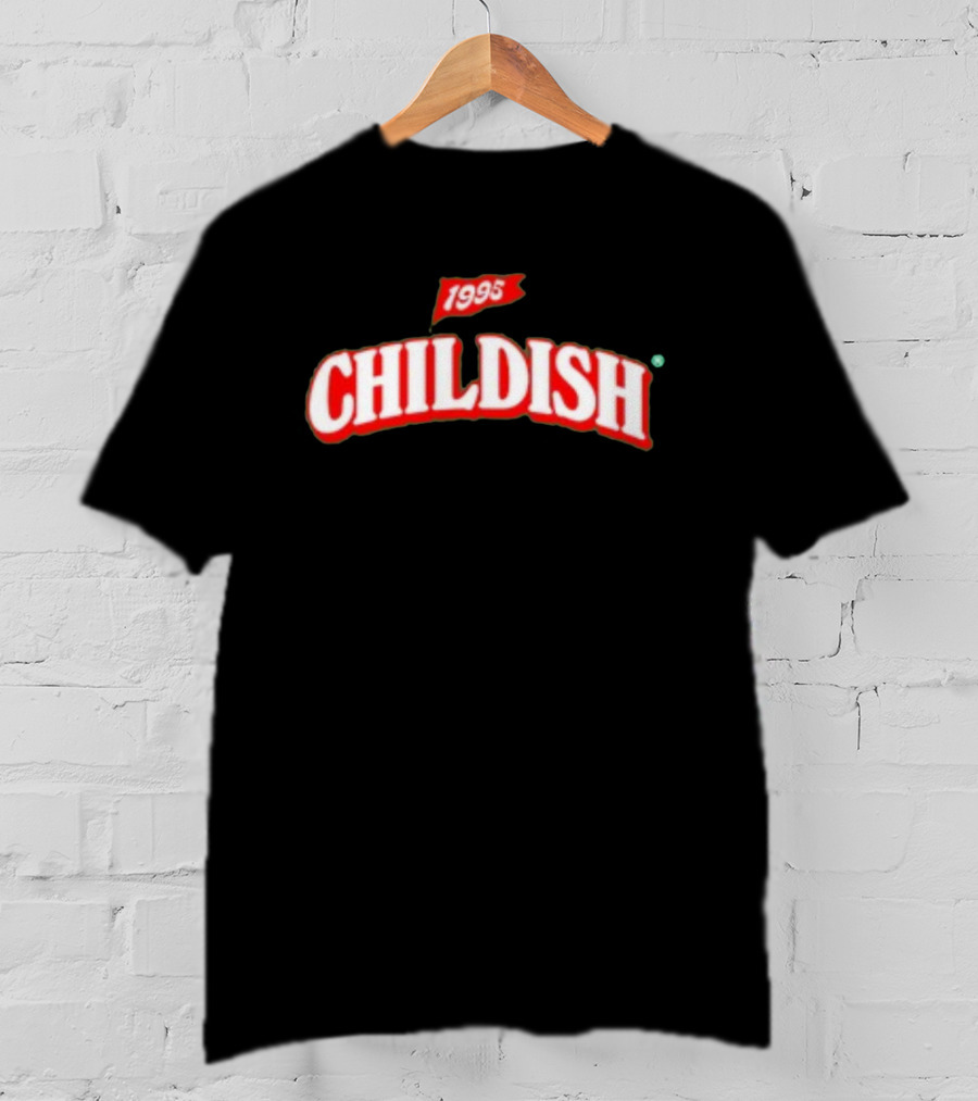 1995 Childish T-Shirt