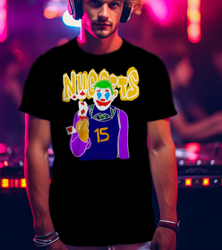 Nuggets 15 Courtside Exclusive Denver Joker Cards T-Shirt