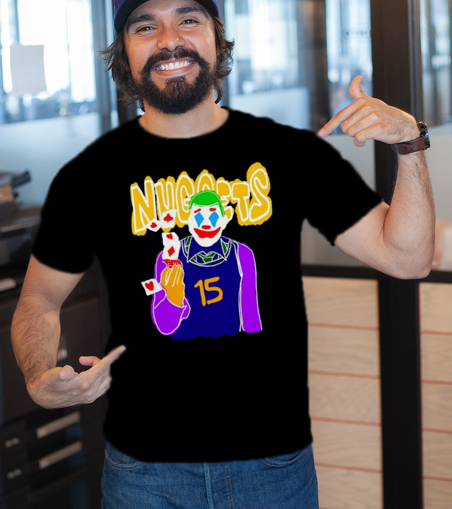 Nuggets 15 Courtside Exclusive Denver Joker Cards T-Shirt