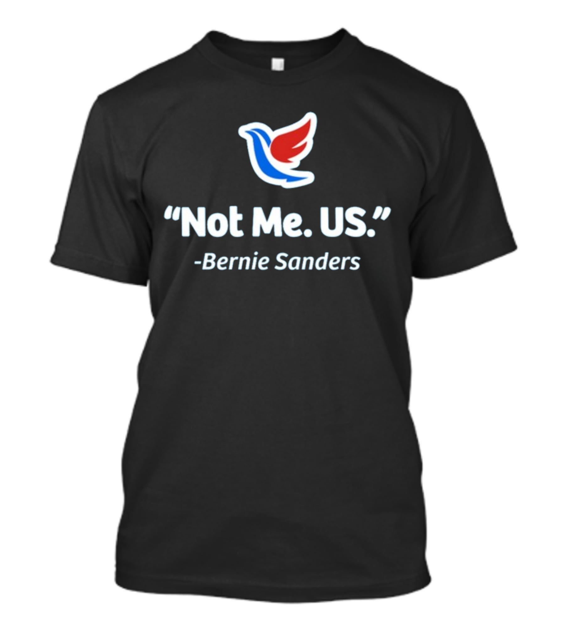 Not Me Us Bernie Sanders With Bird T-Shirt