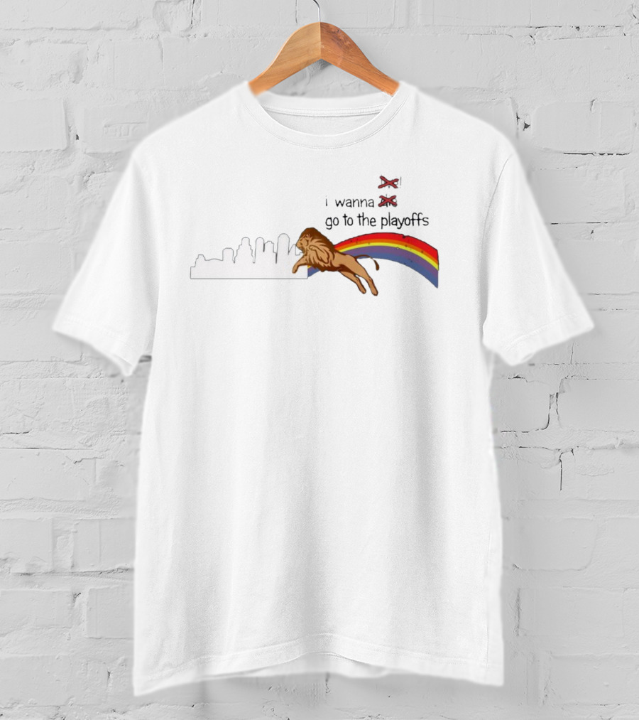 I Wanna Go To The Playoffs Lion Rainbow City Skyline T-Shirt