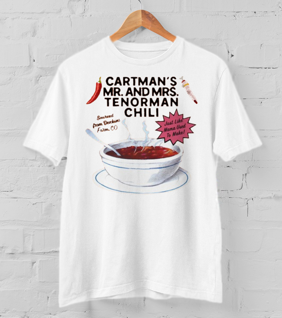 Cartman's Mr. And Mrs. Tenorman Chili Just Like Mama Used To Make Farm CO T-Shirt