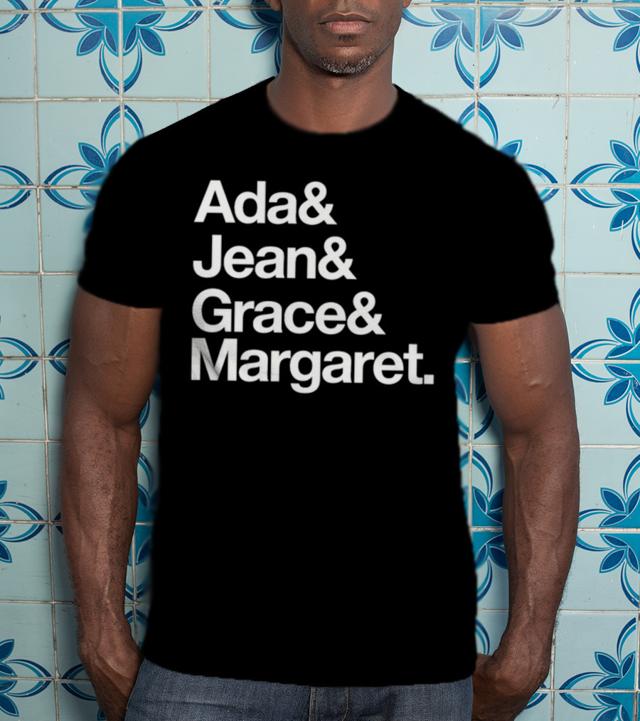 Ada Jean Grace Margaret Recognition T-Shirt