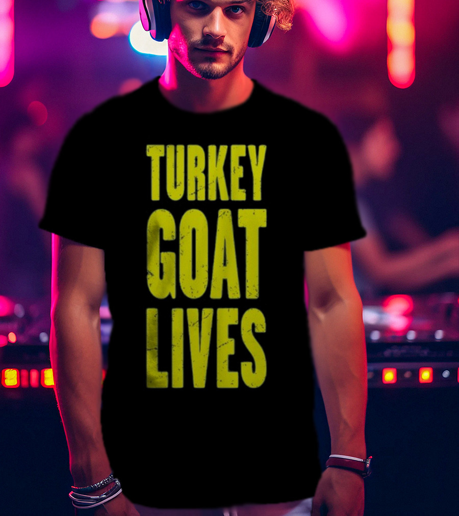 Turkey Goat Lives T-Shirt