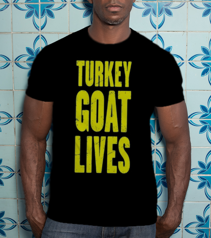 Turkey Goat Lives T-Shirt