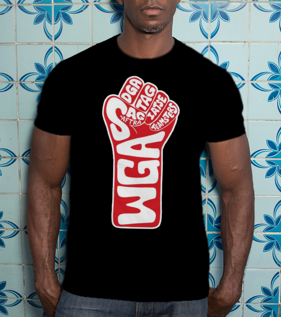 WGA Strike SAG-AFTRA DGA TAG IATSE Teamsters Solidarity Fist T-Shirt