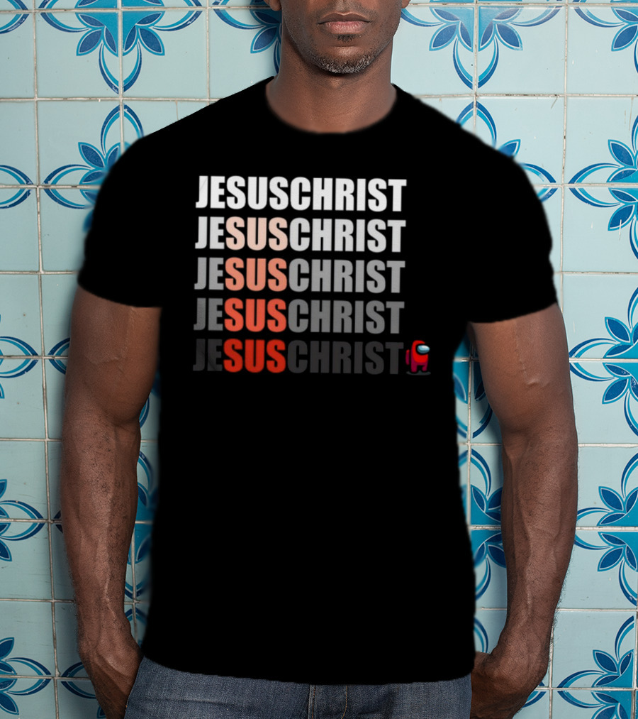 Jesus Christ Sus Among Us Meme T-Shirt
