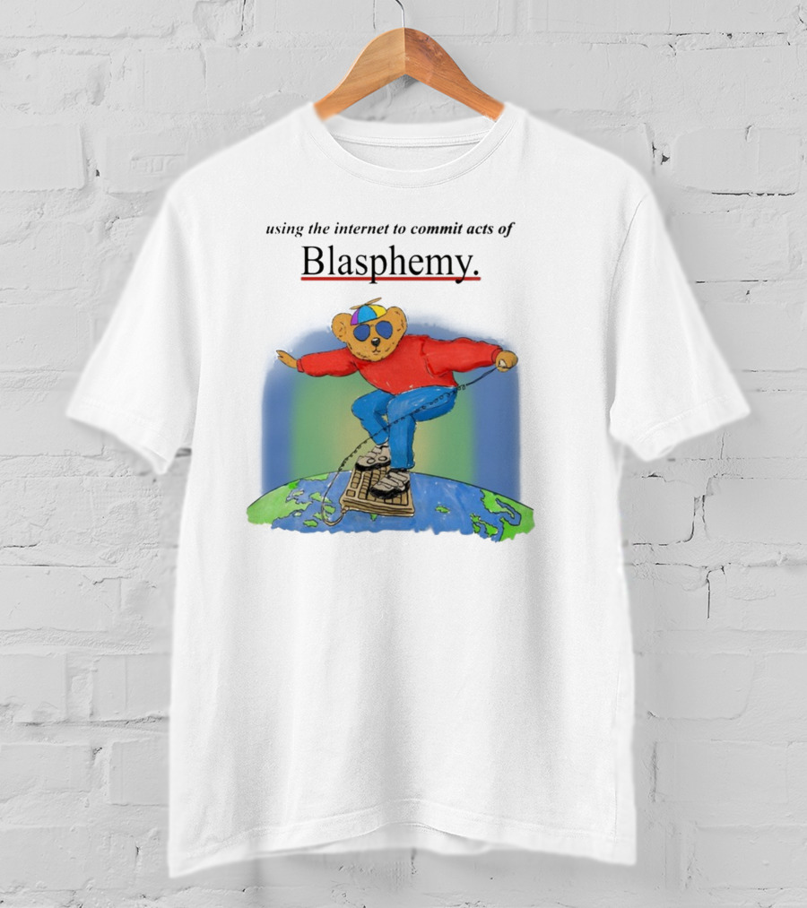 Internet Blasphemy Bear Surfing Globally T-Shirt