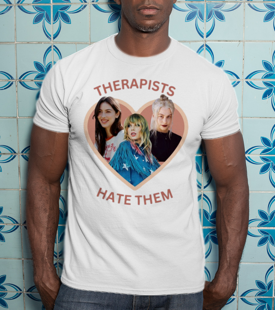 Therapists Hate Them Gracie Abrams Taylor Swift Phoebe Bridgers T-Shirt