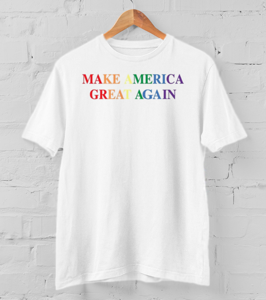 MAKE AMERICA GREAT AGAIN Rainbow Pride Colors T-Shirt