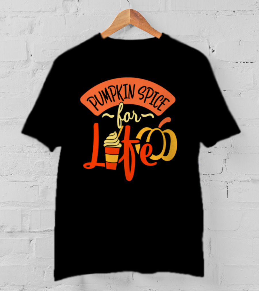 Pumpkin Spice For Life Thanksgiving Pumpkin Cup T-Shirt