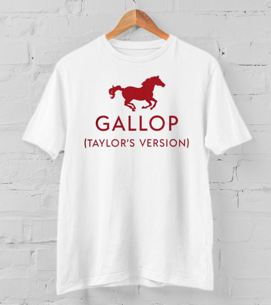 Gallop Taylor's Version Horse T-Shirt