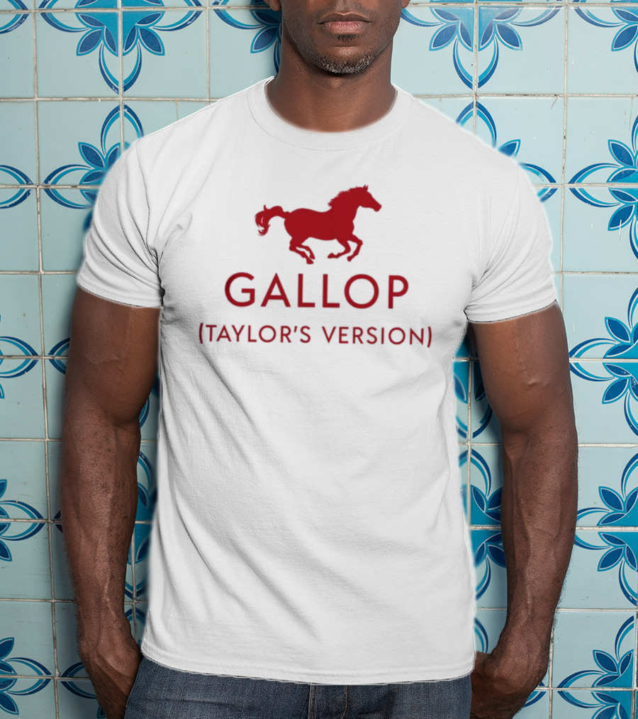 Gallop Taylor's Version Horse T-Shirt